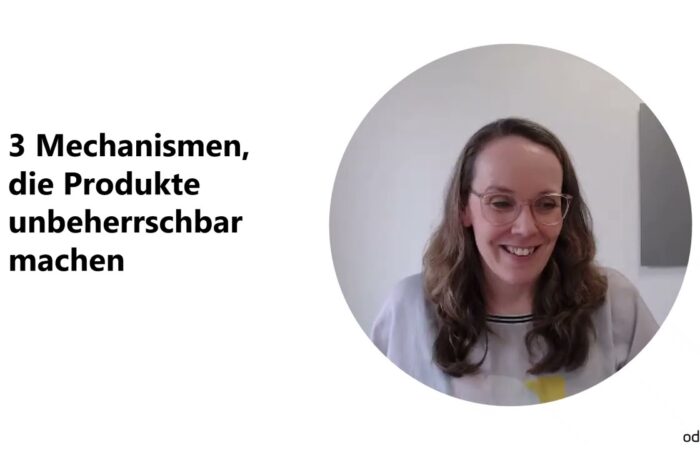 3 Mechanismen, die Produkte unbeherrschbar machen